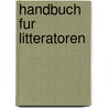 Handbuch Fur Litteratoren door Johann C. Giesecke