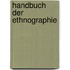 Handbuch der Ethnographie
