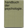 Handbuch der Psychologie. by Wilhelm Kaulich