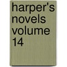 Harper's Novels Volume 14 door Firm Harper