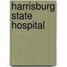 Harrisburg State Hospital door Phillip N. Thomas