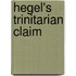 Hegel's Trinitarian Claim