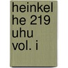 Heinkel He 219 Uhu Vol. I door Marek Murawski