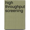 High Throughput Screening door Harshal H. Bhatt