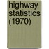 Highway Statistics (1970)