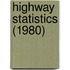 Highway Statistics (1980)