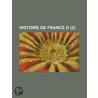 Histoire de France D (2 ) door Livres Groupe