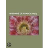 Histoire de France D (3 ) door Livres Groupe