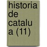 Historia de Catalu a (11) door V. Ctor Balaguer