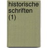 Historische Schriften (1) by Johann Wilhelm Von Archenholz