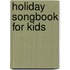Holiday Songbook for Kids