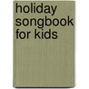 Holiday Songbook for Kids by Eugene