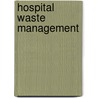 Hospital Waste Management door Mohammad Mohsin