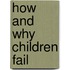 How And Why Children Fail