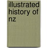 Illustrated History of Nz by Marcia Stenson