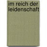 Im Reich der Leidenschaft by Jesse Russell