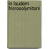 In Laudem Hierosolymitani