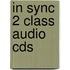In Sync 2 Class Audio Cds