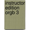 Instructor Edition Orgb 3 by Nelson