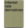 Interest Rate Derivatives door Henry Obeng Tawiah