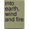 Into Earth, Wind and Fire door Soar