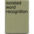 Isolated Word Recognition