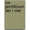 Ius Pontificium Der R Mer door Karl Dietrich Hüllmann