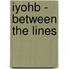 Iyohb - Between the Lines door John Pierce