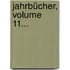 Jahrbücher, Volume 11...