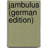 Jambulus (German Edition) door Richter W