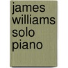 James Williams Solo Piano door Howorth