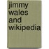 Jimmy Wales and Wikipedia
