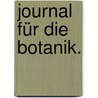 Journal für die Botanik. door Heinrich Adolph Schrader