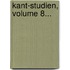 Kant-studien, Volume 8...