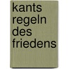 Kants Regeln des Friedens door Sebastian Veit