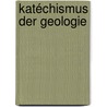Katéchismus der Geologie door Von Cotta Bernhard