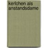 Kerlchen als Anstandsdame