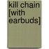 Kill Chain [With Earbuds]