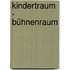 Kindertraum - Bühnenraum