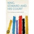 King Edward and His Court
