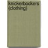 Knickerbockers (Clothing)