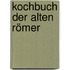 Kochbuch der alten Römer