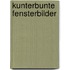 Kunterbunte Fensterbilder