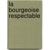 La Bourgeoise Respectable by Ionela Baluta