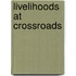 Livelihoods At Crossroads