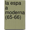 La Espa a Moderna (65-66) by Libros Grupo