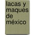 Lacas y maques de México