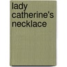 Lady Catherine's Necklace by Joan Aitken