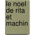 Le Noel De Rita Et Machin