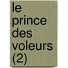 Le Prince Des Voleurs (2) door Fils Alexandre Dumas